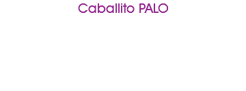 Caballito PALO