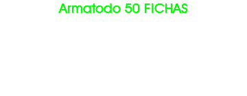 Armatodo 50 FICHAS
